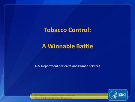 Tobacco Control: A Winnable Battle