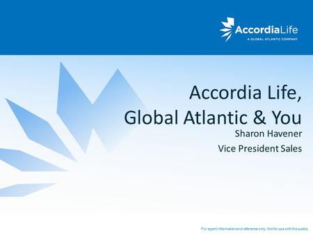 Accordia Life, Global Atlantic & You
