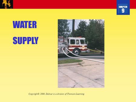 WATER SUPPLY Copyright© 2000. Delmar is a division of Thomson Learning.