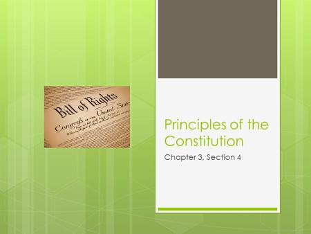 Principles of the Constitution Chapter 3, Section 4.