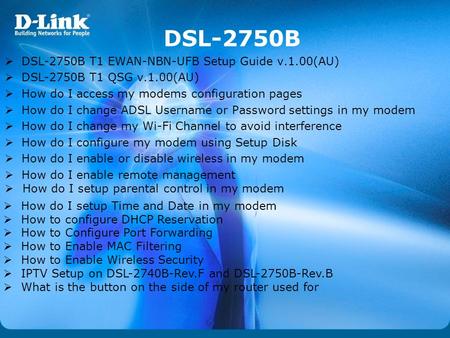 DSL-2750B DSL-2750B T1 EWAN-NBN-UFB Setup Guide v.1.00(AU)