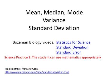 Mean, Median, Mode Variance Standard Deviation