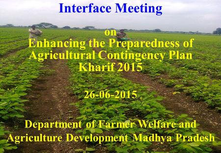 Enhancing the Preparedness of Agricultural Contingency Plan