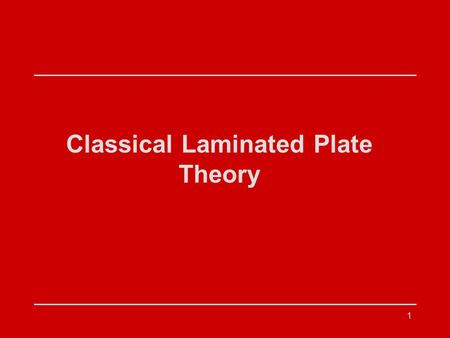 Classical Laminated Plate Theory