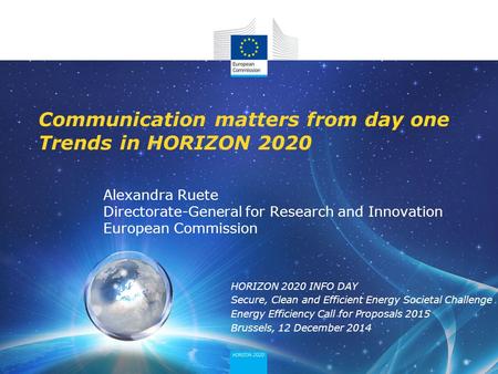 Communication matters from day one Trends in HORIZON 2020
