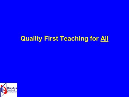 Quality First Teaching for All