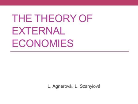 The theory of external economies