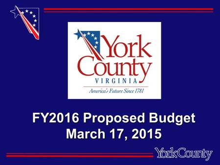FY2016 Proposed Budget March 17, 2015. Fiscal Year 2016 Proposed General Fund Budget $133.4 million No Tax Rate Increase Proposed Current Rate: 75.15.
