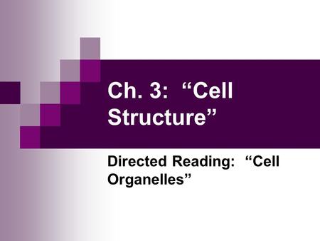 Directed Reading: “Cell Organelles”