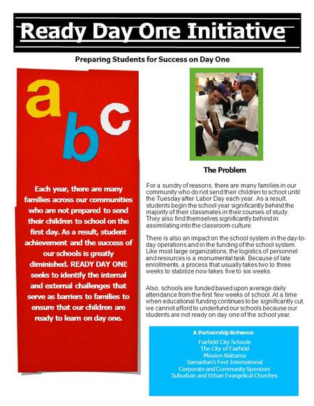 Preparing Students for Success on Day One The Problem For a sundry of reasons, there are many families in our community who do not send their children.