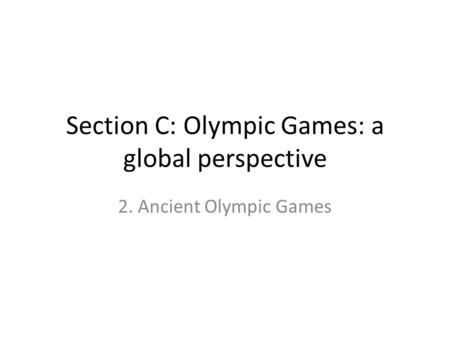 Section C: Olympic Games: a global perspective