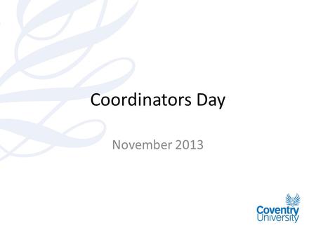 Coordinators Day November 2013.
