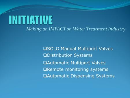 Making an IMPACT on Water Treatment Industry
