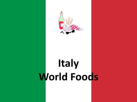 Italy World Foods. Italian Cuisine The Romans and Sicilians contributed to Italy’s cuisine. Most common agricultural products in Italy are grapes, wheat,