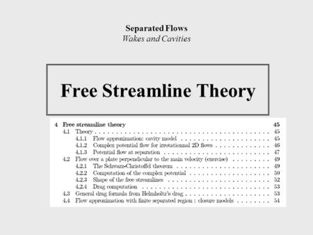 Free Streamline Theory Separated Flows Wakes and Cavities.