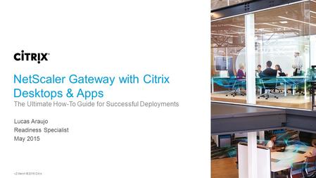 NetScaler Gateway with Citrix Desktops & Apps