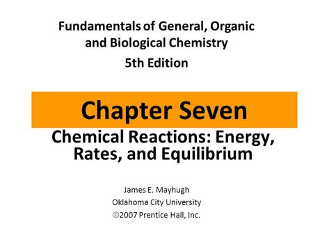 Chemical Reactions: Energy, Rates, and Equilibrium
