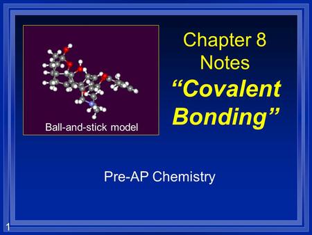 Chapter 8 Notes “Covalent Bonding”