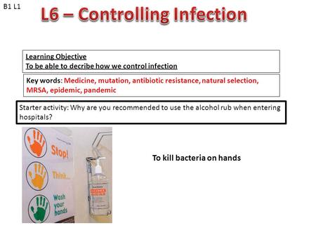 L6 – Controlling Infection