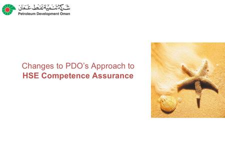 Changes to PDO’s Approach to HSE Competence Assurance