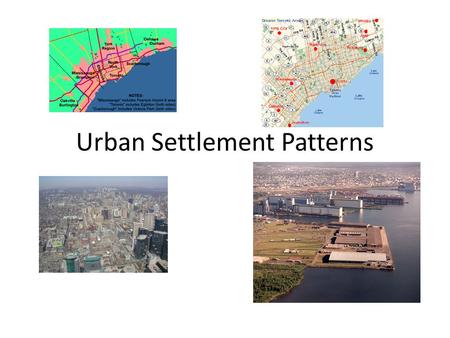 Urban Settlement Patterns