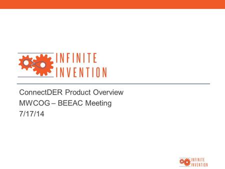 ConnectDER Product Overview MWCOG – BEEAC Meeting 7/17/14