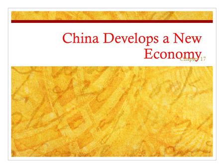 China Develops a New Economy