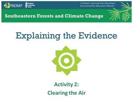 Explaining the Evidence Activity 2: Clearing the Air.