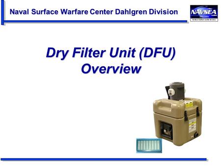 Dry Filter Unit (DFU) Overview