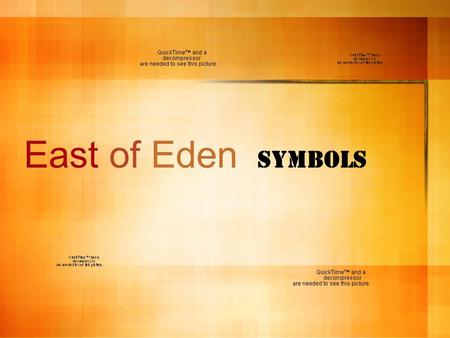 East of Eden Symbols.
