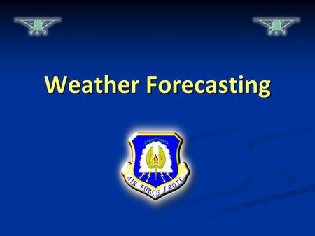 Weather Forecasting.