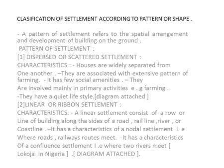 CLASIFICATION OF SETTLEMENT ACCORDING TO PATTERN OR SHAPE .