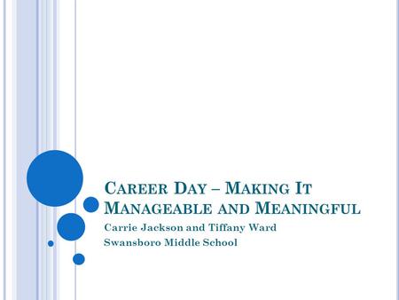 Career Day – Making It Manageable and Meaningful