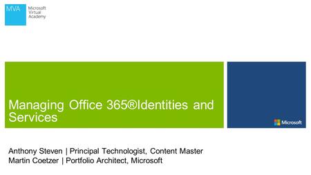Managing Office 365®Identities and Services