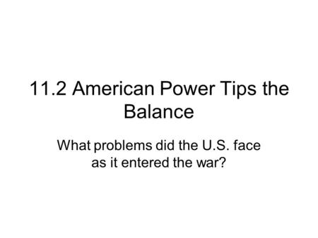 11.2 American Power Tips the Balance
