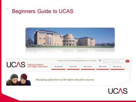 Beginners Guide to UCAS. Setting the scene HE provision in the UK  including:  4 Northern Irish HEIs  20 Scottish HEIs  280 English/Welsh HEIs 