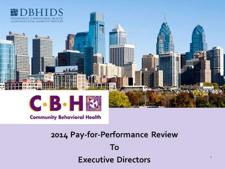 2014 Pay-for-Performance Review To Executive Directors 1.
