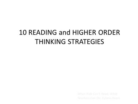 10 READING and HIGHER ORDER THINKING STRATEGIES