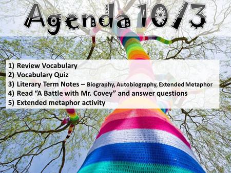 Agenda 10/3 Review Vocabulary Vocabulary Quiz