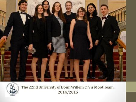 The 22nd University of Bonn Willem C. Vis Moot Team, 2014/2015