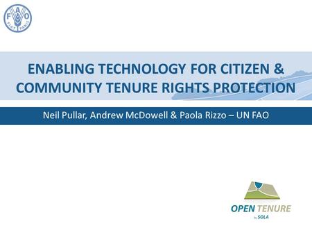 ENABLING TECHNOLOGY FOR CITIZEN & COMMUNITY TENURE RIGHTS PROTECTION