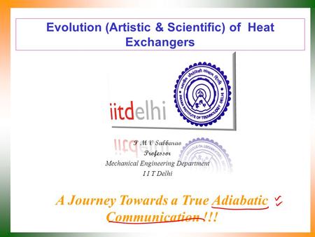 Evolution (Artistic & Scientific) of Heat Exchangers