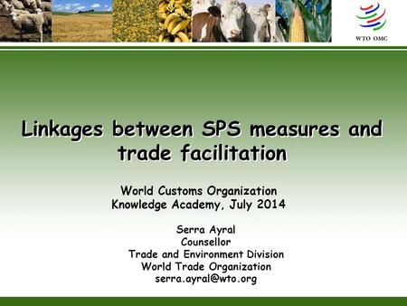 Linkages between SPS measures and trade facilitation