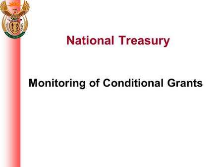 National Treasury Monitoring of Conditional Grants.