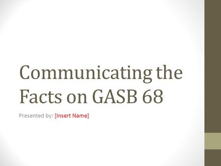 Communicating the Facts on GASB 68