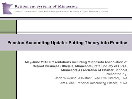 Pension Accounting Update: Putting Theory into Practice
