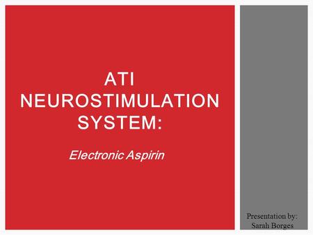 ATI Neurostimulation system: