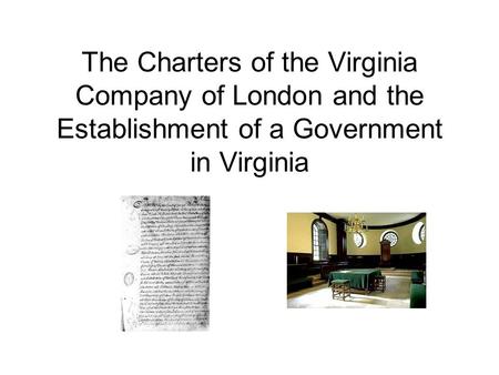 The Charters of the Virginia Company of London