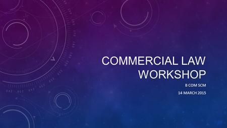 Commercial law workshop