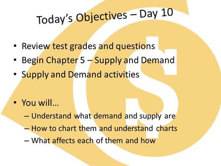 Today’s Objectives – Day 10